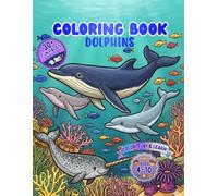 Dolphin Coloring Book: For Kids - Cute and Happy Ocean Designs for Relaxation and Creative Fun