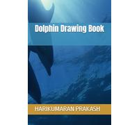 Dolphin Drawing Book