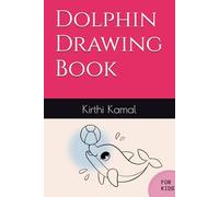 Dolphin Drawing Book