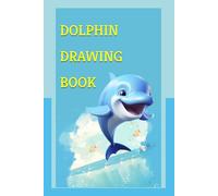 DOLPHIN DRAWING BOOK