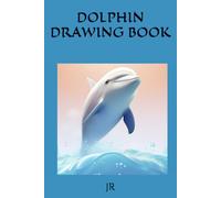 DOLPHIN: DRAWING BOOK