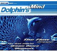 Dolphin'S Mind - The Flow/d.d.Megamix