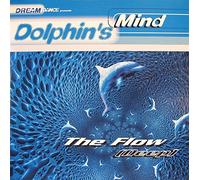 Dolphin's Mind - The Flow (Deep)