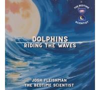 Dolphins: Riding the Waves