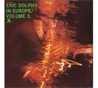 DOLPHY, ERIC - IN EUROPE VOL.3