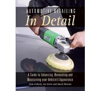 Dom Colbeck Jon Steele David McLean Automotive Detailing in Detail (Tascabile)