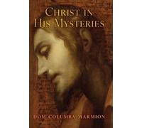 Dom Columba Marmion Blessed Columba Marm Christ in His Myster (Copertina rigida)