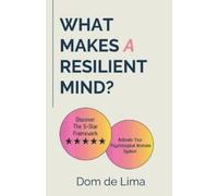Dom de Lima What Makes a Resilient Mind? (Tascabile)