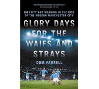 Dom Farrell Glory Days for the Waifs and the Strays (Copertina rigida)