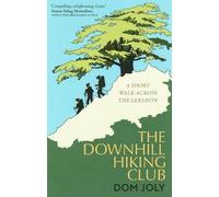 Dom Joly The Downhill Hiking Club (Tascabile)
