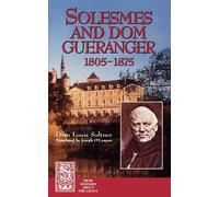 Dom Louis Soltner Lo Solesmes and Dom Gueranger (From Solesmes about (Tascabile)
