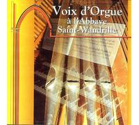 Dom Michel Baumel - Voix d'Orgue à l'Abbaye Saint Wandrille