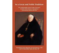 Dom Prosper Gueranger David Hayes In a Great and Noble Tradition (Tascabile)