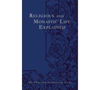 Dom Prosper Gueranger Religious and Monastic Life Explained (Tascabile)