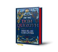 Dom Quixote de La Mancha - Miguel de Cervantes | Luxo Capa Dura