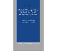 Domain Decomposition Methods for Partial Differential Equations