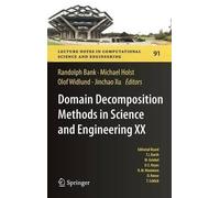 Domain Decomposition Methods in Science and Engineering XX (Copertina rigida)
