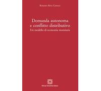 Domanda autonoma e conflitto distributivo. Un modello di economia monetaria