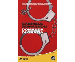 Domanda di grazia [Paperback] [Jan 28, 2025] Romagnoli, Gabriele