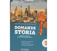 Domande alla storia. Con Uomini, tecniche, economie e Verso l'esame. Per il triennio degli Ist. tecnici tecnologici. Con e-book. Con espansione online. Il Novecento e l'inizio del XXI secolo (Vol. 5)