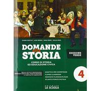 Domande alla storia. Ediz. verde. Con Temi di storia dell'alimentazione e dell'ospitalità. Per il triennio degli Ist. professionali alberghieri. Con ... online. Il Settecento e l'Ottocento (Vol. 4)