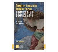 Domande di Dio, domande a Dio. In dialogo con la Bibbia