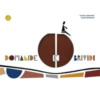 Domande e brividi. Ediz. a colori - Lorenzoni Chiara