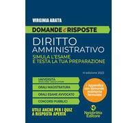 Domande e risposte. Diritto amministrativo. Simula l'esame e testa la tua preparazione