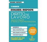 Domande e risposte. Diritto del lavoro. Simula l'esame e testa la tua preparazione