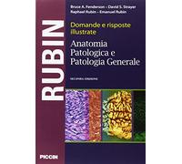 Domande e risposte illustrate. Anatomia patologica e patologia generale