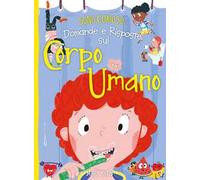 Domande e risposte sul corpo umano