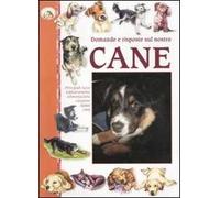 Domande e risposte sul nostro cane