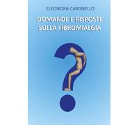 Domande e risposte sulla Fibromialgia