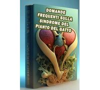 Domande frequenti sulla sindrome del pianto del gatto: Trova le risposte alle domande frequenti sulla sindrome del pianto del gatto - una rara malattia genetica nei neonati!