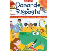 Domande & risposte. Pianeta da salvare - Dinosauri - Sistema solare - Animali. Sono curioso.... Ediz. a colori