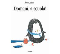 Domani, a scuola! Ediz. a colori
