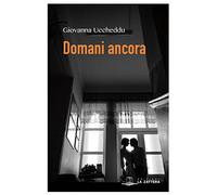 Domani ancora - Uccheddu Giovanna