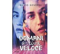 Domani arriva veloce