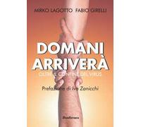 Domani arriverà. Oltre il confine del virus