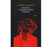 Domani, chiameranno domani