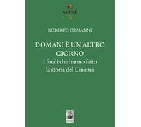 Domani è un altro giorno. I finali che hanno fatto la storia del cinema