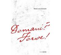 Domani? Forse! Analisi di un'ingiustizia