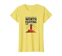 Domani ha Bisogno di Te: Vale la Pena lottare per L'Arte ispiratrice Maglietta, Donna, Limone, L