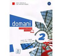 Domani. Libro dello studente con esercizi. Con DVD (Vol. 2): Corso di lingua e c