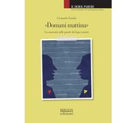 «Domani mattina». La memoria nelle parole dei lager nazisti