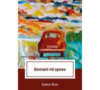 Domani mi sposo