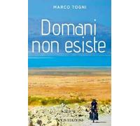Domani non esiste
