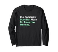 Domani Non Significa Che Domani Mattina Studente Maglia a Manica