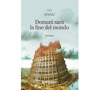 Domani sarà la fine del mondo
