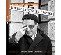 Domani si vive e si muore